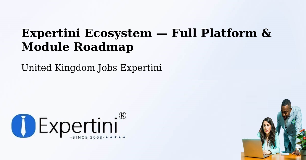 Expertini Ecosystem — Full Platform & Module Roadmap – Hereford